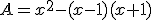 3$A=x^2-(x-1)(x+1)