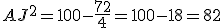 3$AJ^2=100-\frac{72}{4}=100-18=82