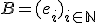 3$B=(e_i)_{i\in\mathbb{N