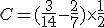3$C = (\frac {3}{14} - \frac {2}{7})\times\frac{1}{2}