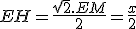 3$EH=\frac{\sqrt{2}.EM}{2}=\frac{x}{2}