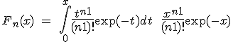 3$F_n(x)\ =\ \Bigint_0^x{4$\fr{t^{n+1}}{(n+1)!}}\exp(-t)dt\ +\ {4$\fr{x^{n+1}}{(n+1)!}}\exp(-x)