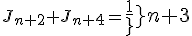 3$J_{n+2}+J_{n+4}={4$\fr{1}{n+3