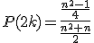3$P(2k)=\frac{\frac{n^2-1}{4}}{\frac{n^2+n}{2}}