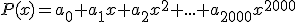 3$P(x)=a_0+a_1x+a_2x^2+...+a_{2000}x^{2000}