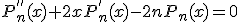 3$P^{''}_n(x)+2xP^{'}_n(x)-2nP_n(x)=0