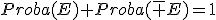 3$Proba(E)+Proba(\bar E)=1
