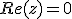 3$Re(z)=0