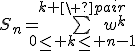 3$S_n=\bigsum_{0\le k\le n-1}^{k \ pair}w^k