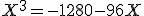 3$X^3=-1280-96X