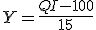 3$Y=\frac{QI-100}{15}