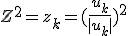 3$Z^2 = z_k = (\frac{u_k}{|u_k|})^2