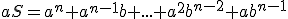 3$aS=a^{n}+a^{n-1}b+...+a^2b^{n-2}+ab^{n-1}