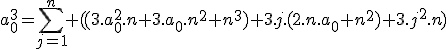 3$a_0^3=\sum_{j=1}^n ((3.a_0^2.n+3.a_0.n^2+n^3)+3.j.(2.n.a_0+n^2)+3.j^2.n)