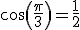 3$cos(\frac{\pi}{3})=\frac{1}{2}