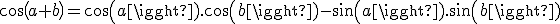 3$cos(a+b)=cos(a).cos(b)-sin(a).sin(b)