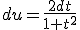 3$du=\frac{2dt}{1+t^2}
