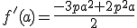 3$f'(a)=\frac{-3pa^2+2p^2a}{2}