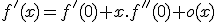3$f'(x)=f'(0)+x.f''(0)+o(x)