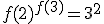 3$f(2)^{f(3)}=3^2