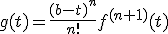 3$g(t)=\frac{(b-t)^n}{n!}f^{(n+1)}(t)
