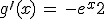 3$g^{\prime}(x) \, = \, -e^x+2