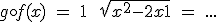 3$g \circ f (x) \ = \ 1 \ + \ \sqrt{x^2-2x+1} \ = \ ... 