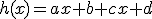 3$h(x)=ax+b+cx+d
