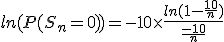 3$ln(P(S_n=0))=-10\times\frac{ln(1-\frac{10}{n})}{\frac{-10}{n}}