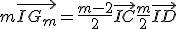 3$m\vec{IG_m} = \frac{m-2}{2}\vec{IC} + \frac{m}{2}\vec{ID}