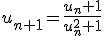 3$u_{n+1}=\frac{u_n+1}{u_n^2+1}