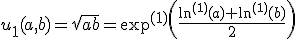 3$u_1(a,b)=\sqrt{ab}=\exp^{(1)}\left(\frac{\ln^{(1)}(a)+\ln^{(1)}(b)}{2}\right)