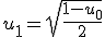 3$u_1=\sqrt{\frac{1-u_0}{2}}