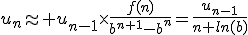 3$u_n\approx u_{n-1}\times\frac{f(n)}{b^{n+1}-b^n}=\frac{u_{n-1}}{n ln(b)}