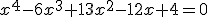 3$x^4-6x^3+13x^2-12x+4=0