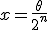 3$x=\frac{\theta}{2^n}