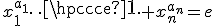 3$x_1^{a_1}\cdots x_n^{a_n}=e
