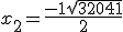 3$x_2 = \frac{-1 + \sqrt{32041}}{2}