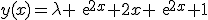 3$y(x)=\lambda exp{2x}+2x exp{2x}+1
