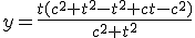 3$y=\frac{t(c^2+t^2-t^2+ct-c^2)}{c^2+t^2}