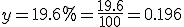 3$y=19.6%=\frac{19.6}{100}=0.196