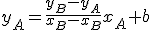 3$y_A=\frac{y_B-y_A}{x_B-x_B}x_A+b