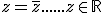 3$z=\bar{z}......z\in\mathbb{R}