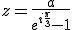 3$z=\frac{a}{e^{i\frac{\pi}{3}}-1}