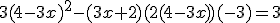 3(4-3x)^2-(3x+2)(2(4-3x))(-3)=3