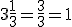3\frac13=\frac33=1