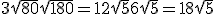 3\sqrt{80}+\sqrt{180} = 12\sqrt{5} +6\sqrt{5} = 18\sqrt{5}