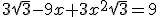 3\sqrt3-9x+3x^2\sqrt3=9