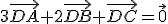 3\vec{DA}+2\vec{DB}+\vec{DC}=\vec{0}