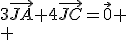 3\vec{JA}+4\vec{JC}=\vec{0} \\ 